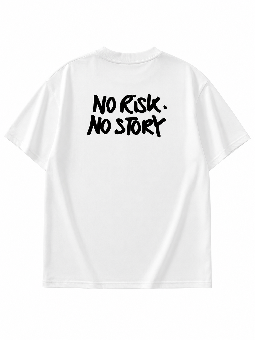 T-shirt 'No Risk. No Story.'