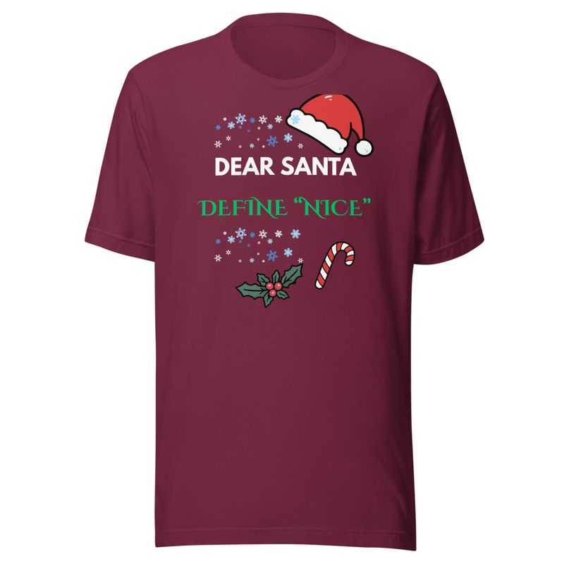 Dear Santa Define "Nice" Christmas T-Shirt Funny Holiday Graphic Tee