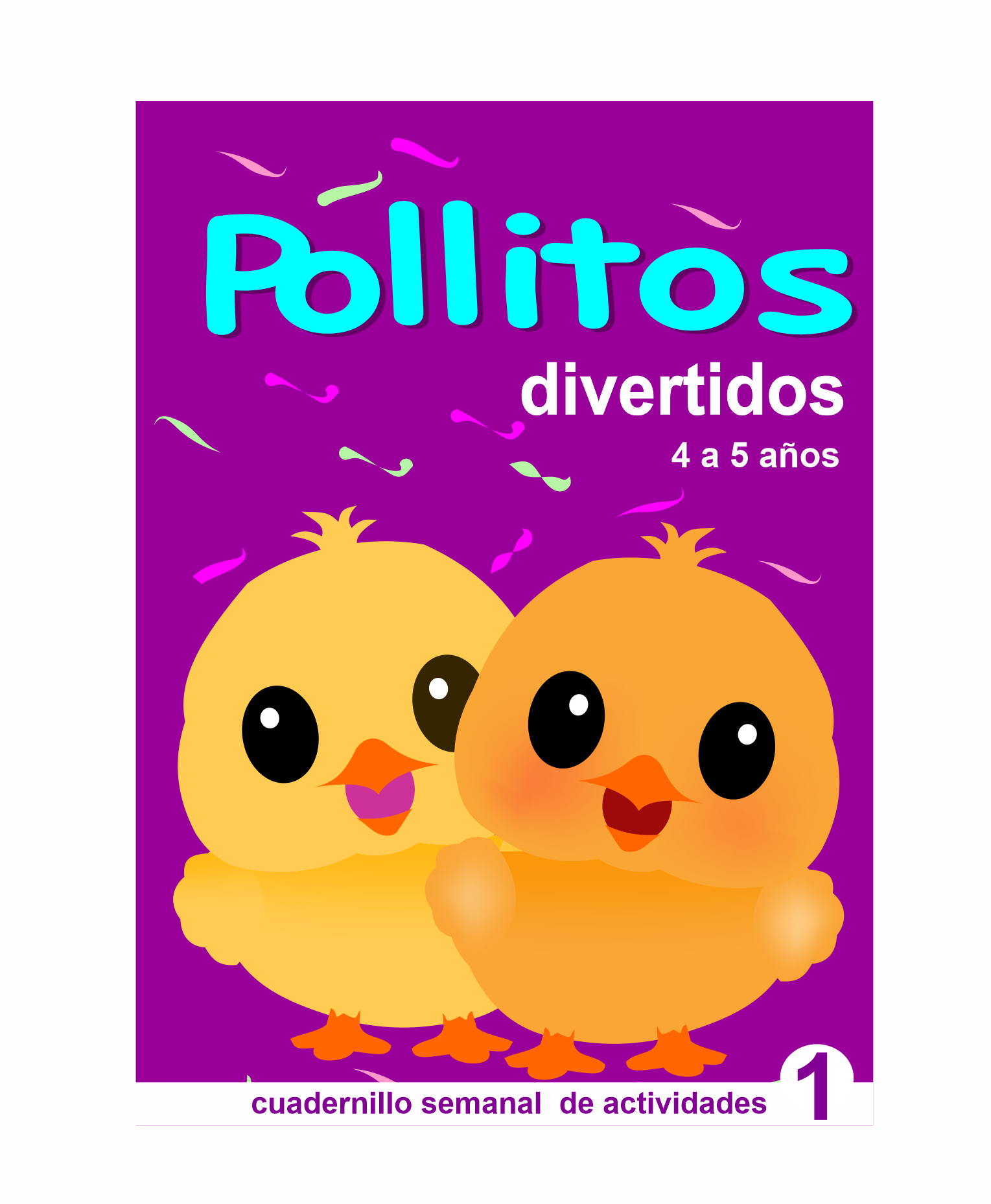 Pollitos divertidos cuadernillo semanal de actividades