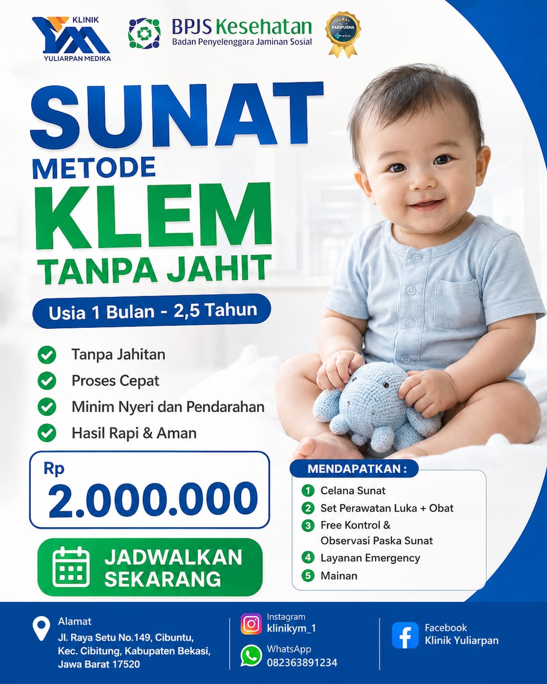 Sunat Metode Klem Tanpa Jahit Untuk usia 1 Bulan - 2,5 Tahun