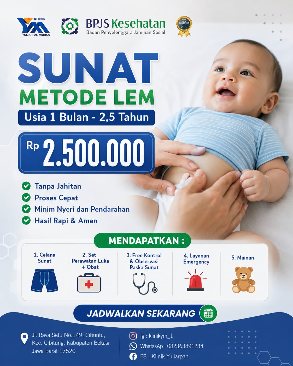 Sunat Metode Lem Untuk Usia 1 Bulan-2,5 Tahun