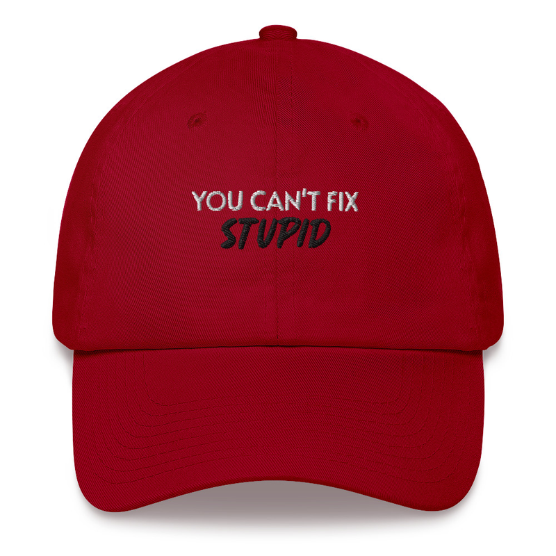 Dad hat Red CAN'T FIX STUPID