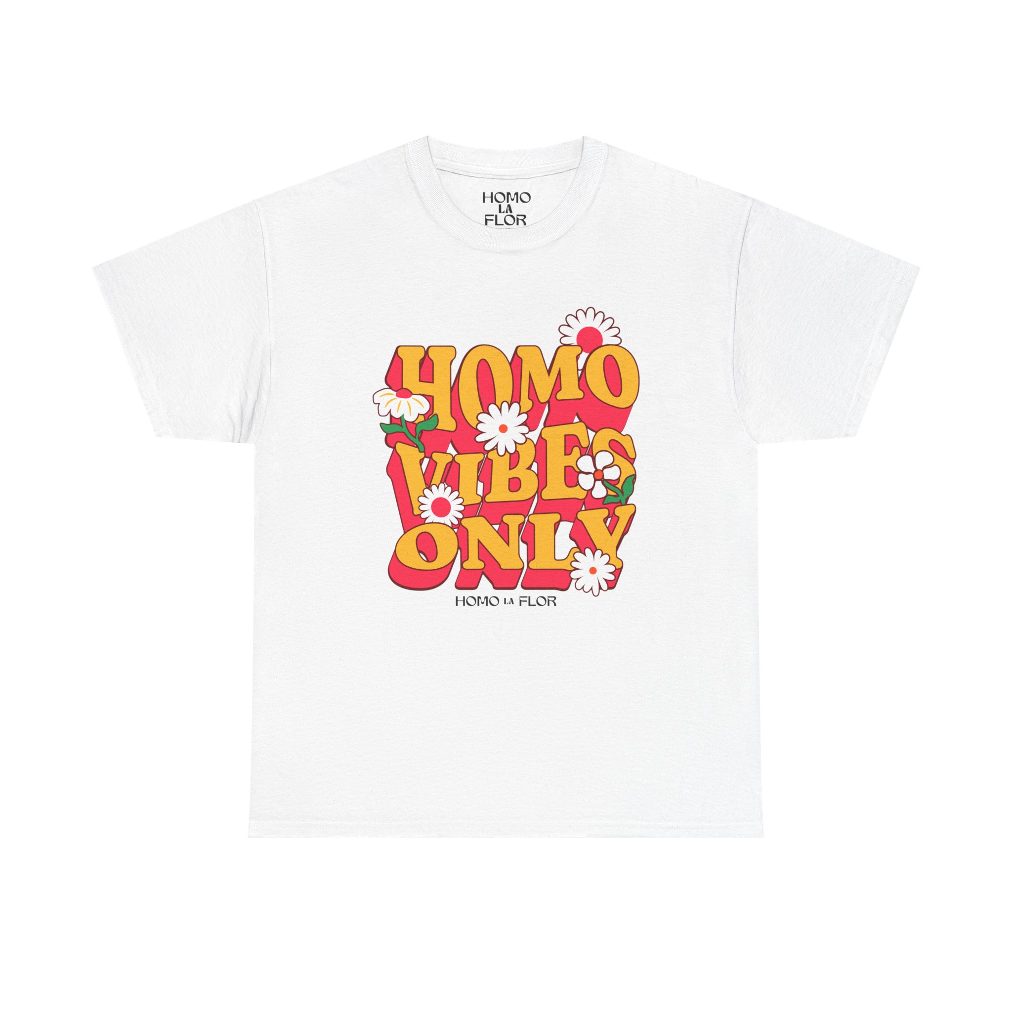 'Homo Vibes Only' T-Shirt