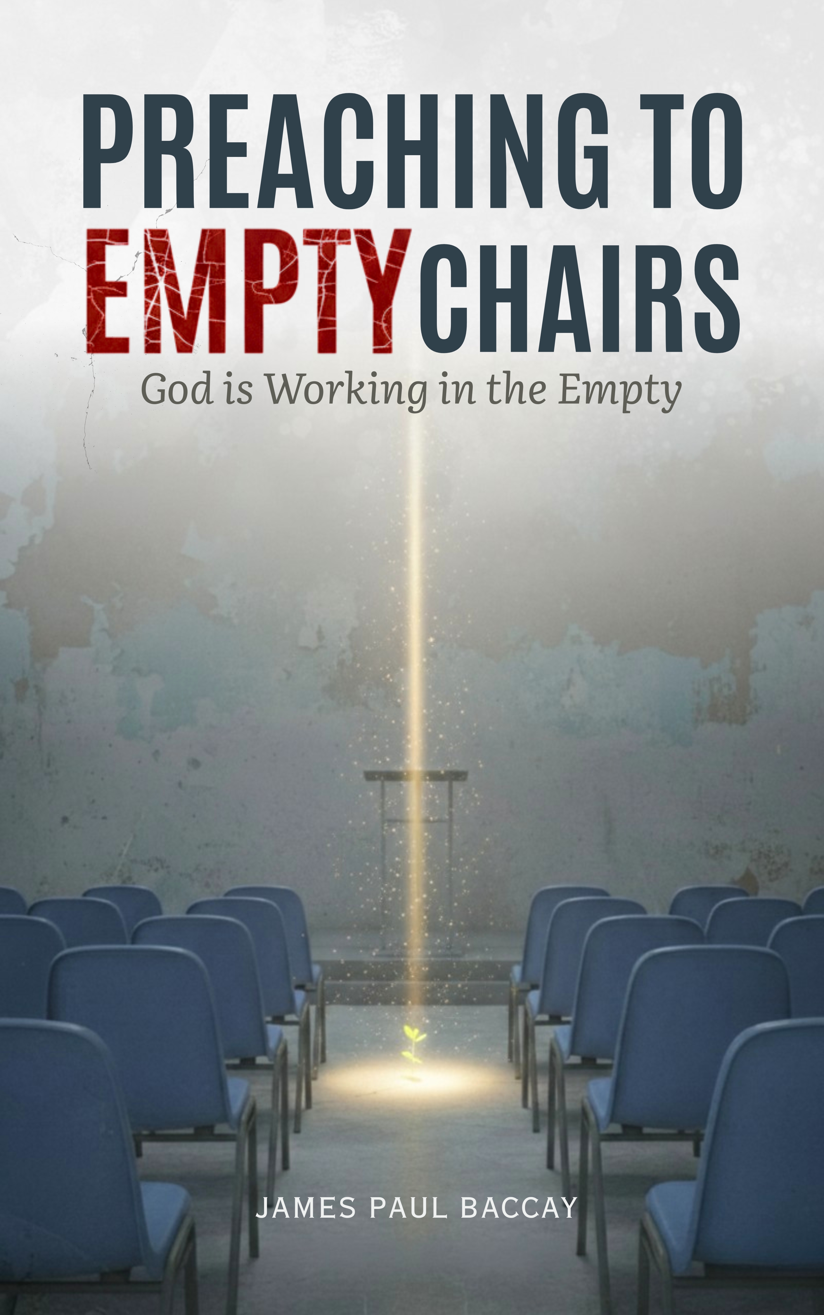 Preaching to Empty Chairs