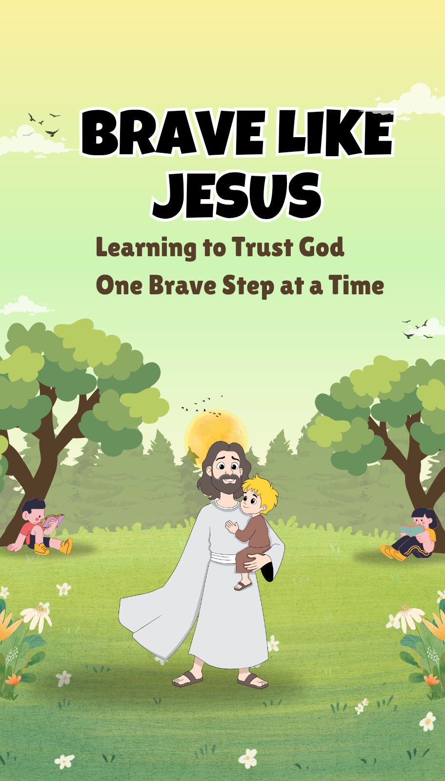 Brave Like Jesus