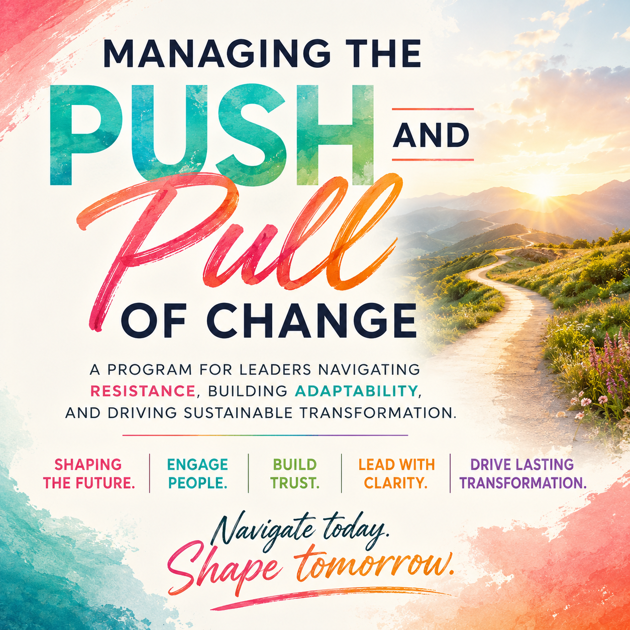 Managing the Push and Pull of Change Program