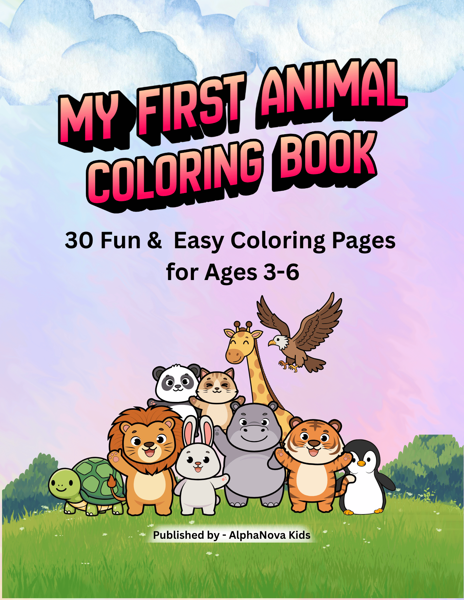 My First Animal Coloring Book | 30 Fun & Easy Coloring Pages for Kids Ages 3–6